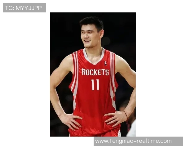 姚明身高243厘米的传奇之路与篮球梦想的启示