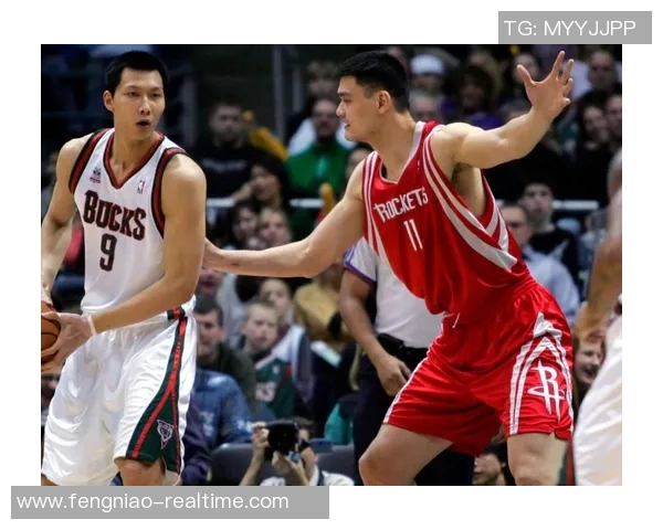 鲍曼姚明携手共创篮球传奇新篇章探索体育与文化的深度融合